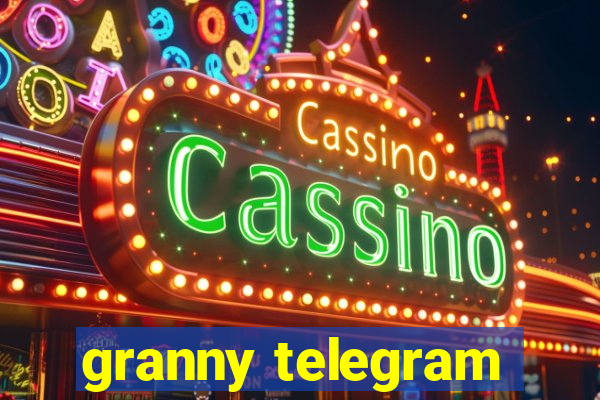 granny telegram